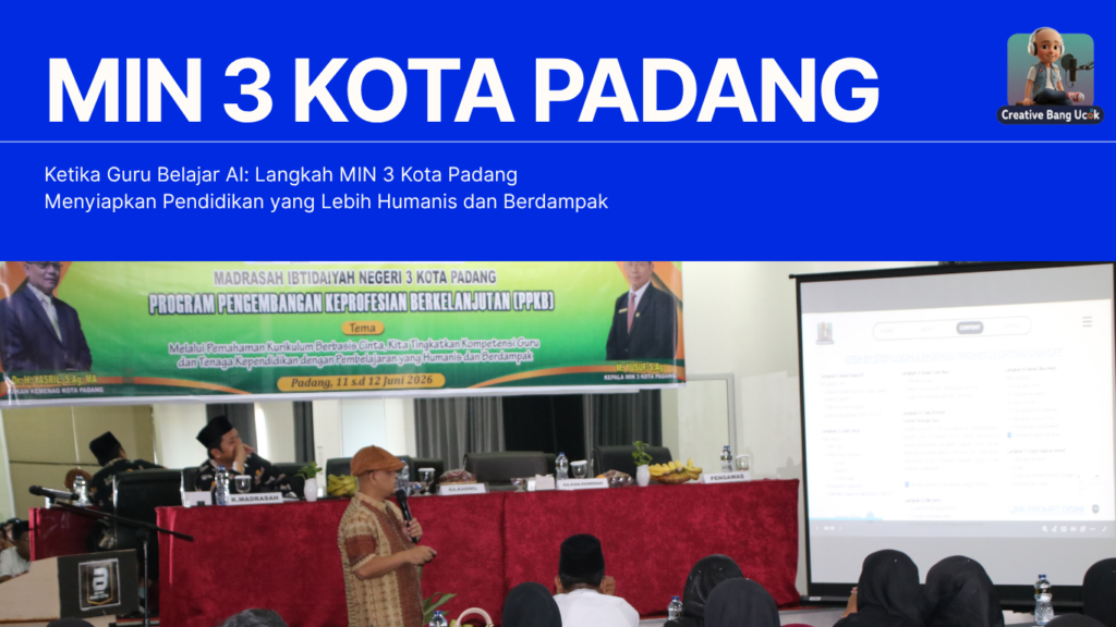 MIN 3 Kota Padang menggelar Pelatihan Pengembangan Keprofesian Berkelanjutan (PKB) dengan tema Kurikulum Berbasis Cinta dan pemanfaatan Artificial Intelligence (AI) dalam pembelajaran. Guru belajar menggunakan ChatGPT, Gemini, NotebookLM, dan berbagai tools AI untuk menciptakan pembelajaran yang lebih efektif, kreatif, dan berdampak.